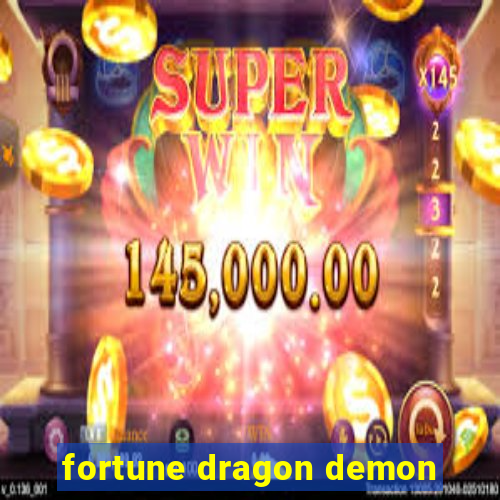 fortune dragon demon